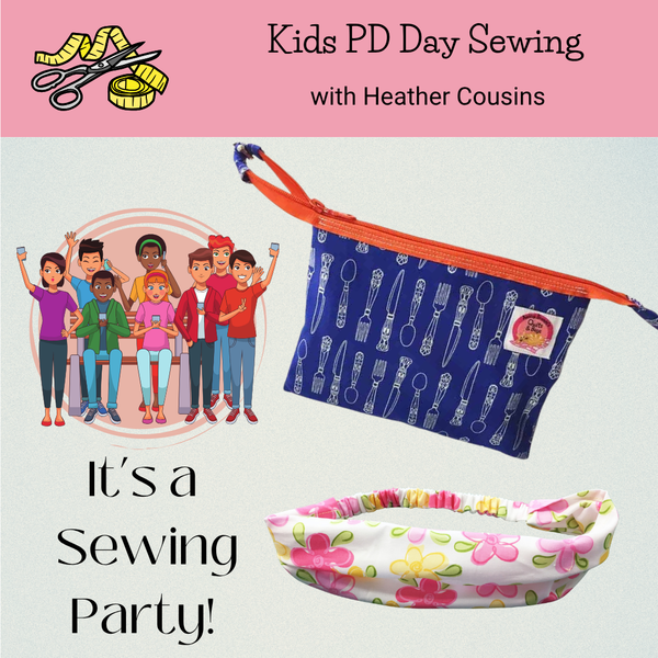 Class, 🧵 Kids PD Day Sewing Camp  ✂️