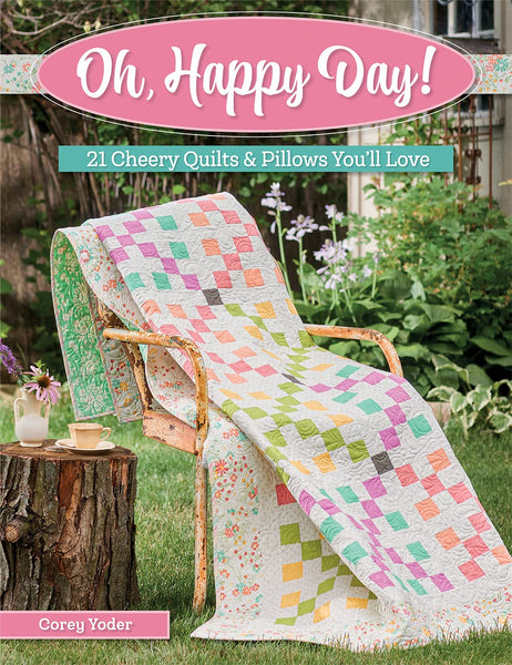 Book, Oh, Happy Day!: 21 Cheery Quilts & Pillows You'll Love